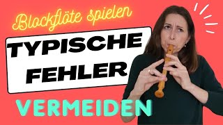 17 typische Fehler beim Blockflöte spielen | #verasblockflötenkanal