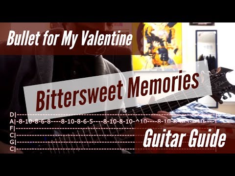 Bullet for My Valentine - Bittersweet Memories Guitar Guide