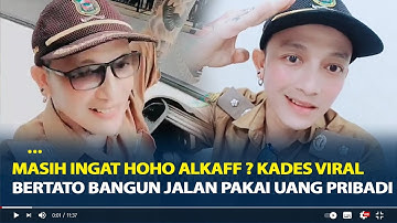 Ingat Hoho Alkaff ? Kades Viral Bertato yang Bangun Jalan Pakai Uang Pribadi, Ini Kabarnya Sekarang