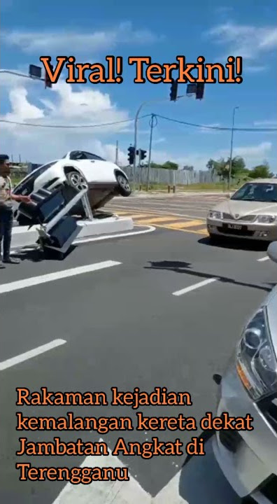#viral #kini #shorts Rakaman Kemalangan Kereta Dekat Jambatan Angkat di Terengganu