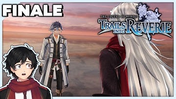 FInal time?!【 The Legend of Heroes: Trails into Reverie 】Part 13