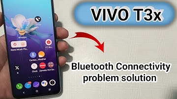 Vivo t3x   Bluetooth connectivity problem kaise solve Karen