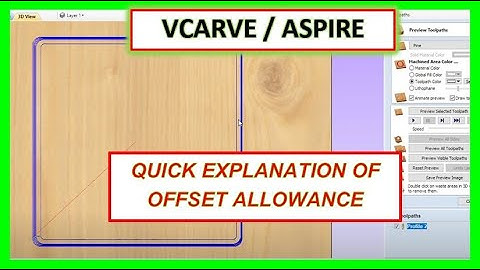 Vectric Vcarve Aspire Offset Allowance Pocket & Profile Toolpath Tutorial - Garrett Fromme