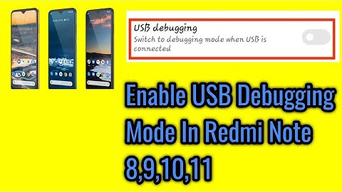 How to enable usb debugging mode in redmi note 8,9,10,11.