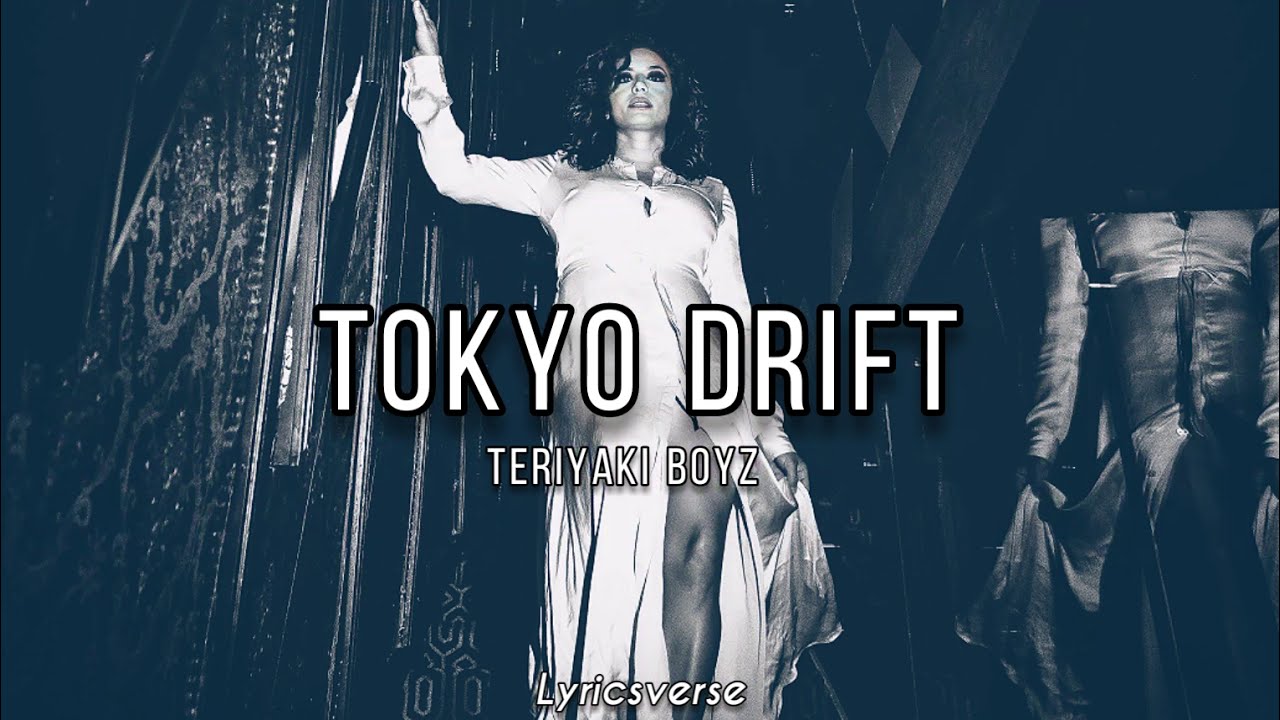 Drifting lyrics. Tokyo Drift Lyrics. Токио дрифт песня текст. Drift [with Lyrics].