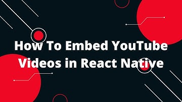 How To Embed YouTube Videos in React Native | React Native Tutorial