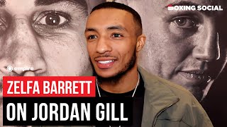 Zelfa Barrett 'Taking It Personal' Against Jordan Gill