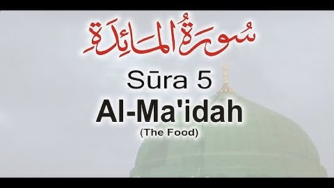 سورة المائدة مترجمه بالانجليزية بصوت أحمد النفيس Surah Al Ma'idah Translated To English
