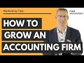 How to grow your accounting firm