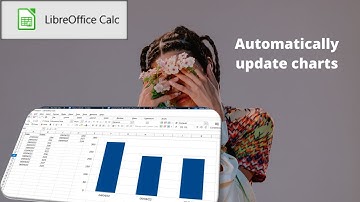 Avoid mistakes: keep charts updated in LibreOffice Calc