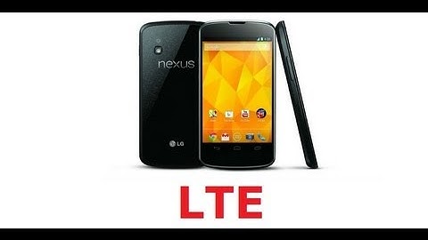 How to get LTE on Nexus 4 (WORKING)