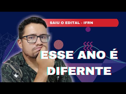 Saiu o edital do processo seletivo do IFRN - técnico integrado