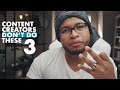 3 Things ALL Content Creators SHOULD NOT Do