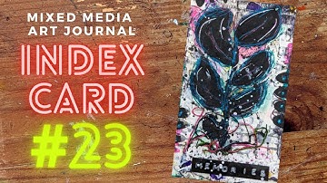 Mixed Media Art Journaling on Index Card 23 | #flightyrambler #mixedmedia #artjournal