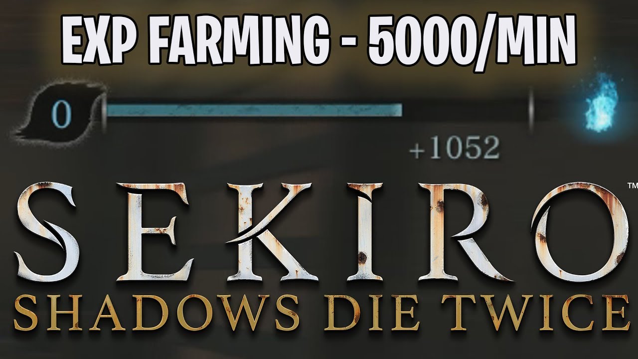 Sekiro: Shadows Die Twice - Skill XP Farming 5000/MIN - YouTube