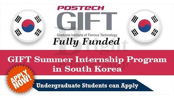 Fully Funded GIFT Summer Internship Program 2022 in South Korea | Paid Internship in Korea