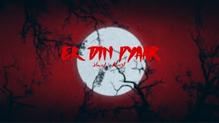 Ek Din Pyaar [slowed   reverb] | MC STΔN