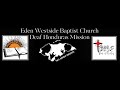 Eden Westside Deaf Honduras Mission 2025