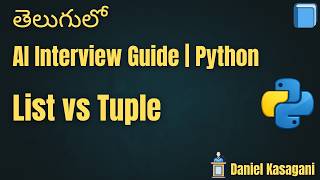 Exclusive 17. List vs Tuple | AI Interview Guide | Python Information