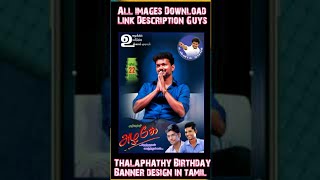 Thalaphathy Vijay Birthday Banner Editing in tamil Pichart App #kpsr42 #kuttypayasirraghul screenshot 1
