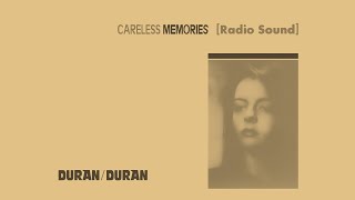 Duran Duran - Careless Memories [Radio Sound]