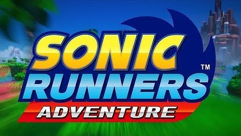 Sonic Runners Adventure (Free Version) - Coming Soon Trailer (App shop/Google play)