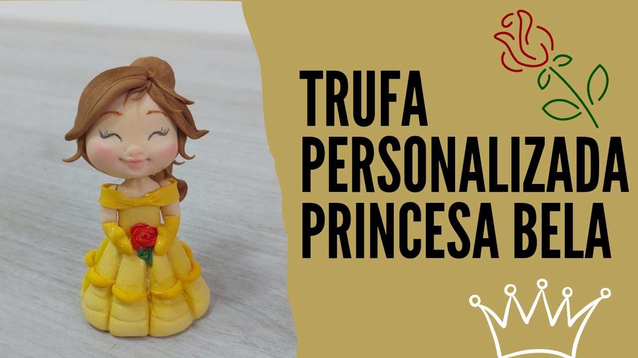 Trufinha personalizada Princesa Bela , decoração em pasta americana ( fondant)