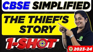 The Thief’s Story Chapter Detailed Explanation | CBSE Simplified 2023-24 | Class 10 English