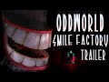 Oddworld smile factory trailer