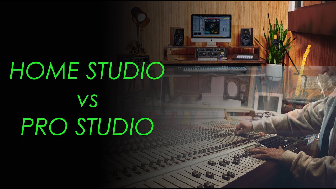 Home studio vs Pro studio  Professional recording studio setup