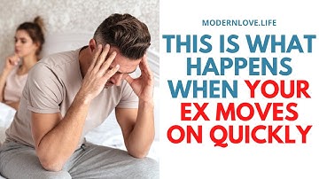 THIS Is What Happens When Your Ex Moves On Quickly