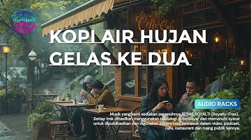 Kopi Air Hujan Gelas Ke Dua