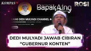 Dedi Mulyadi Jawab Cibiran Gubernur Konten: Saya Tanpa APBD Viral | ROSI
