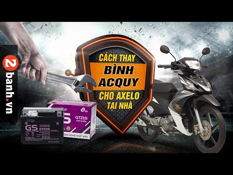 Video Bình ắc quy cho xe Axelo và cách thay tại nhà đơn giản... - youtube