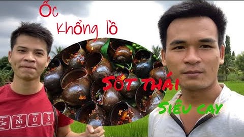 Ốc bưu khổng lồ nướng thái siêu cay ăn cùng ớt xanh cực đã | PHDTroll