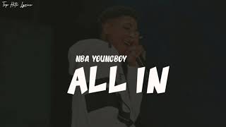 All In (Lyrics) - NBA YoungBoy 🎧