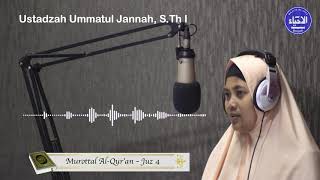 MUROTTAL QUR'AN JUZ 4 (Umi Ummatul Jannah Al-Hafidzoh)