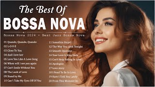 Bossa Nova Songs 2024 Compilation  Best Jazz Bossa Nova Covers 2024 Relaxing Bossa Nova Cool Music