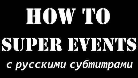 HOW TO CREATE SUPER EVENTS?