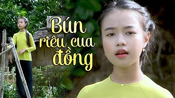 Bún Riêu Cua Đồng - Đào Bích Thảo | Giọng Ca Nhí Gây Bất Ngờ Cho Hàng Triệu Khán Giả