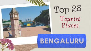Top Places to Visit in Bengaluru (Bangalore) - Karnataka | Bangalore Tourism | Gingerline Media