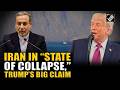 Trump claims Iran in "State of Collapse", says Tehran wants US to "Open the Hormuz Strait"