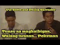 Tunay na magkaibigan walang iwanan peksman vic sotto  philip salvador