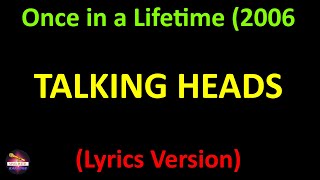 Miniatura de vídeo de "Talking Heads - Once in a Lifetime (2006 Remaster) (Lyrics version)"