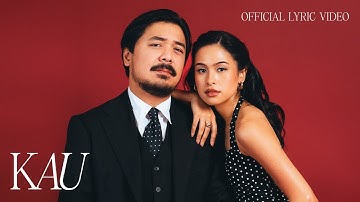 Bilal Indrajaya, Maudy Ayunda - Kau | Official Lyric Video