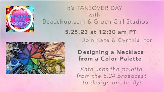 TGBE Takeover Day with Beadshop.com &amp; Green Girl Studios: Designing from a Palette