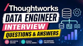 Details Thoughtworks Data Engineer Interview Questions & Answers Update