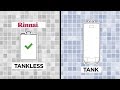 Rinnai hot water wisdom tank vs tankless