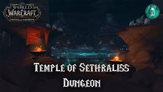 Temple of Sethraliss Dungeon - Battle for Azeroth