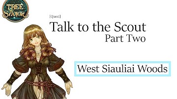 Tree of Savior - Talk to the Scout(2) [Quest]